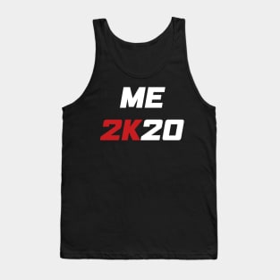 Me 2K20 - Me 2020 (white) Tank Top